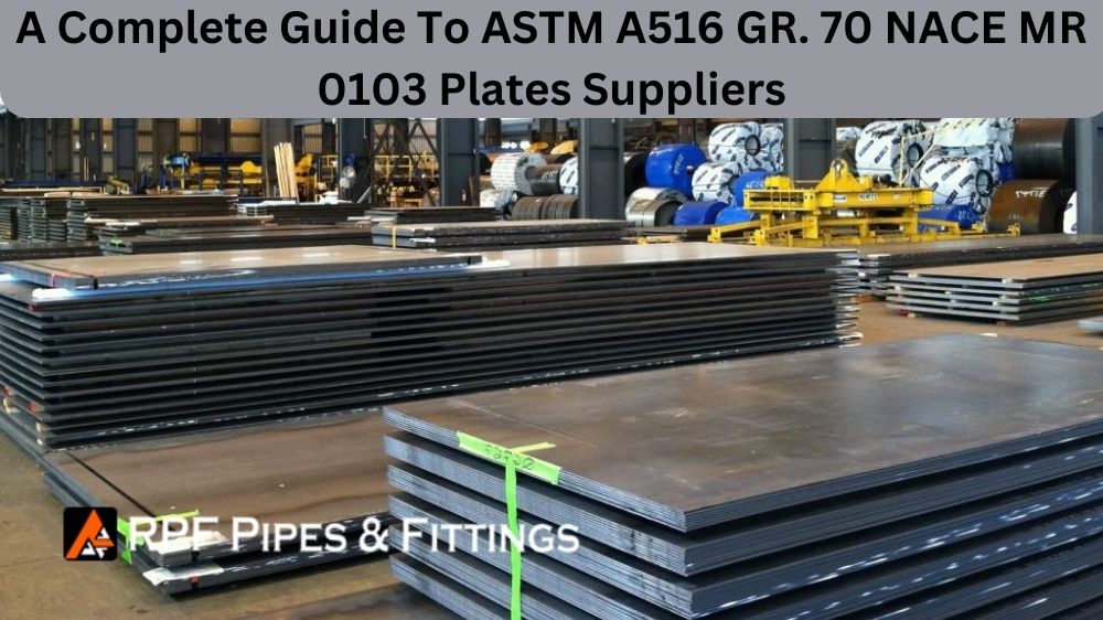 ASTM A516 GR. 70 NACE MR 0103 plates